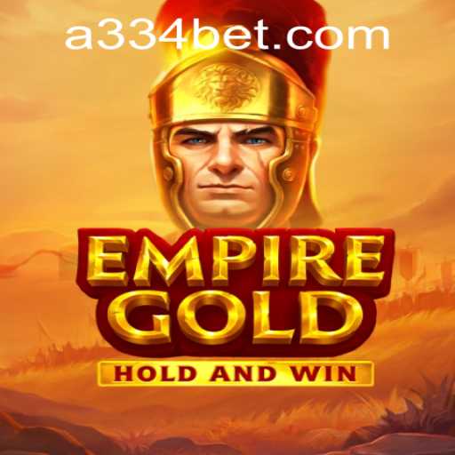 EmpireGold: A Comprehensive Guide to the Game and 334bet PH Login